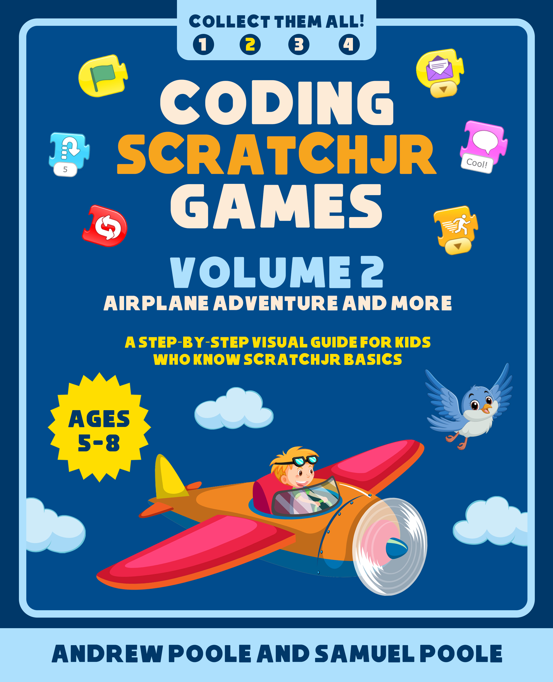 Coding ScratchJr Games, Volume 2: Airplane Adventure and More